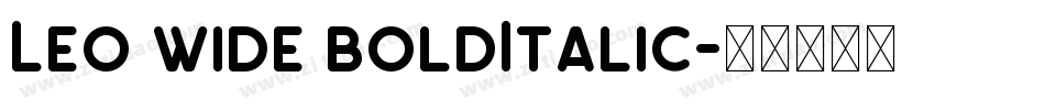 Leo Wide BoldItalic字体转换